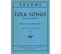 Brahms Folk Songs (Deutsche Volkslieder) for Voice and Piano High Voice Volume 1