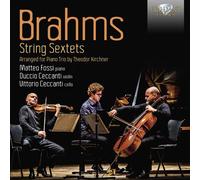 Brahms: String Sextets, Arranged for Piano Trio by Theodor Kirchner