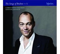 Brahms : Intégrale des Mélodies, Vol. 5. Maltman, Johnson