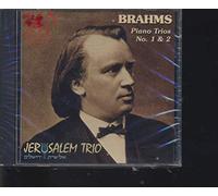 Jerusalem Trio - Johannes Brahms Trios pour Piano N°1 & 2