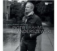 Brahms: Late Piano Works
