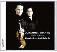Brahms : Les 3 Sonates pour Violon. Roth, Gallardo