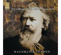 Brahms: Les Sextuors (No. 1, Op. 18 ~ No. 2, Op. 36)