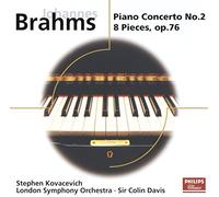 Brahms: Piano Concerto n°2 op83; 8 Pieces pour piano op76