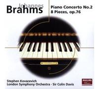 Brahms: Piano Concerto No2 Op83; 8 Pieces Pour Piano Op76