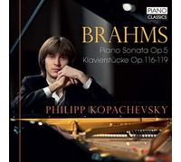 Brahms – Sonate pour piano Op. 5, Pièces pour piano Op. 116–119