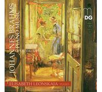 Piano works Opus 116 et 119 Johannes Brahms (Compositeur), Elisabeth Leonskaja (Interprète) https://www.fnac.com/a1823272/Johannes-Brahms-Piano-works-Opus-116-et-119-Super-Audio-CD?oref=749e0c14-2a7a-e5e6-338f-600dc64d8b51