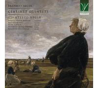 Brahms - Reger : Quintettes avec Clarinette