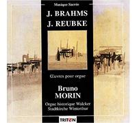 Brahms-Reubke : Oeuvres pour Orgue