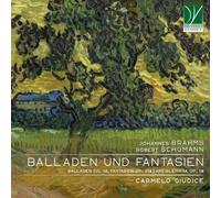 Brahms - Schumann : Ballades & Fantaisies