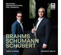 Brahms Schumann Schubert Original Transcriptions for Trumpet