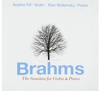 Sophie Till - Brahms Sonatas for Violin and Piano