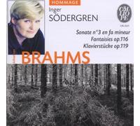 Brahms : Sonate n° 3 en fa mineur - Fantaisies op. 116 - Klavierstücke op. 119