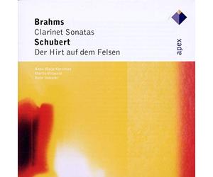 Brahms : Sonates pour clarinette n° 1 et n° 2 - Schubert : Der Hirt auf dem Felsen
