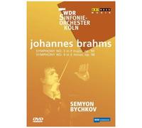 Brahms – Symphonies n°3 et n°4 – Semyon Bychkov, Wdr Sinfonieorchester Koln – ARTHAUS (+ livret)