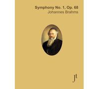 Brahms Symphony No. 1, Op. 68: Full bound score for study and review