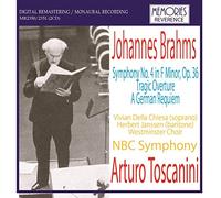 Brahms : Symphony No. 4, Tragic Overture, Ein Deutsches Requiem Arturo Toscanini/NBC Symphony