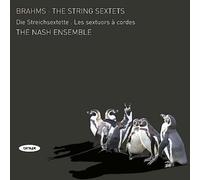 Brahms: The String Sextets / The Nash Ensemble by The Nash Ensemble [Audio CD]
