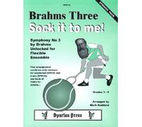 Brahms Three Sock It To Me / Score + Parties