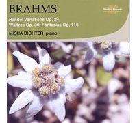 Brahms – Variations Haendel, Valses, Fantaisies. Dichter