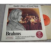 Brahms: Violin Concerto In D Major / Hungarian Dances (Family Library Of Great Music Album 17) LP - RCA Custom - FW 317