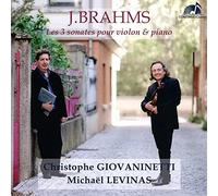 Brahms: Violin/Piano Sonatas [Christophe Giovaninetti; Michaël Levinas] [Continuo Classics: Cc 777.719]