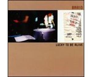 Braid - Lucky to Be Alive