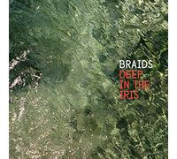 Braids - Deep in The Iris [Import]