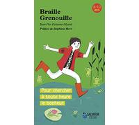 Braille grenouille. POUR CHERCHER LE BONHEUR A TOUTE HEURE
