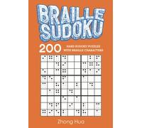 Braille Sudoku: 200 Hard Sudoku puzzles with Braille Characters