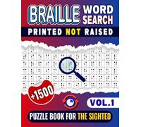 Braille Word Search (Printed, Not Raised) Puzzle Book For The Sighted -VOL.1-: 100 Fun-Puzzles with over 1500 Hidden Words For Adults, Teens, Seniors, and Braille Alphabet Lovers