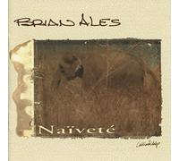 Brain Ales : Naivete