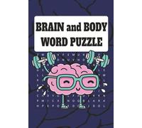 Brain and Body Word Puzzle: Word Searches that are Easy to Read Print | 110 Pages, 6x9 in.| More than 50 Puzzles| Excellent for Gifts