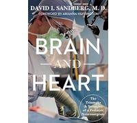 Brain and Heart: The Triumphs and Struggles of a Pediatric Neurosurgeon