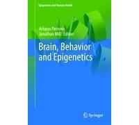 Brain, Behavior And Epigenetics