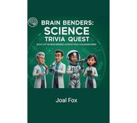 Brain Benders: Science Trivia Quest: Explore the Wonders of Science!