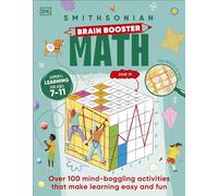 Brain Boost Math: Explore the Magic of Numbers with Over 100 Great Activities and Puzzles