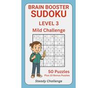 Brain Booster Sudoku - Level 3: Moderate Puzzles to Sharpen Focus