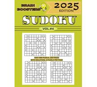 Brain Boosters: Easy Sudoku Fun, Vol.#4, 4 Unique 9x9 Puzzles, Designed to Help Build Logic Skills and Improve Focus in a Fun, Relaxing Way. Great for ... Light Brain Games. 10 Collectible Volume.