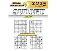 Brain Boosters: Easy Sudoku Fun, Vol.#9, 4 Unique 9x9 Puzzles, Designed to Help Build Logic Skills and Improve Focus in a Fun, Relaxing Way. Great for ... Light Brain Games. 10 Collectible Volume.