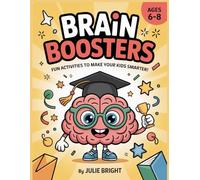 Brain Boosters: Educational Workbook for Creative Thinking and Focus ,Fun Activities to Make Your Kids Smarter