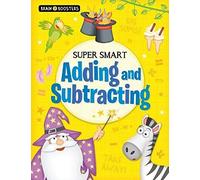 Brain Boosters: Super-Smart Adding And Subtracting