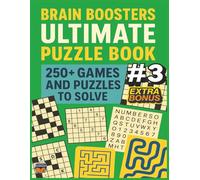 Brain Boosters Ultimate Puzzle Book #3: 500+ Pages of Crosswords, Sudoku, Mazes, Kakuro, and More for Adults, Teens, and Seniors-Perfect for Holidays, Vacations, and Travel!