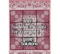 Brain-Boosting Sudoku: 100 Puzzles to Sharpen Your Mind: Daily Fun & Mental Exercise