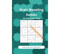 Brain Boosting Sudoku For Seniors and Adults: Large Print Sudoku Puzzle Book for Adults & Seniors - 60 Brain-Training Puzzles from Easy to Hard with ... Improve Memory, Focus, and Logical Thinking