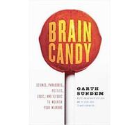 Brain Candy Garth Sundem (Auteur)