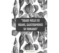 Brain Cells in Chaos, Masterpieces in Squares! Squared Notebook, 100 Pages - Unleash Creativity: For brainstorming, doodling, and planning