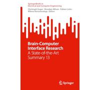 Brain-Computer Interface Research: A State-of-the-Art Summary 13