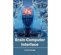 Brain-Computer Interface - [Version Originale] Louis George (Auteur)
