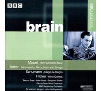 Brain : Concerto Pour Cor No. 3 En Mi Bémol Majeur K.447, Divertimento No. 14 En Si Bémol Majeur Pour 2 Hautbois, 2 Cors, 2 Bassons K.270